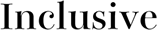インクルッシブ